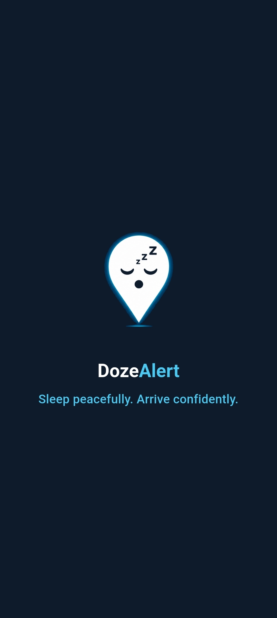 DozeAlert splash screen with logo and tagline Sleep peacefully. Arrive confidently.